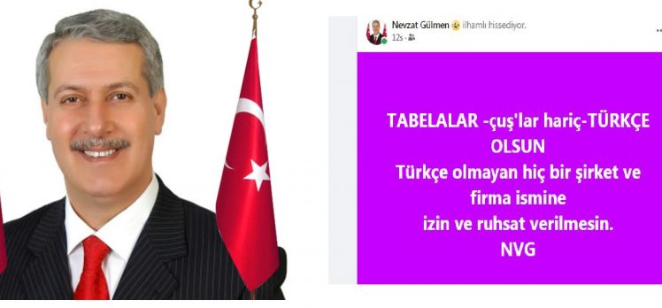 GÜLMEN’DEN “TÜRKÇE” TABELA ÇAĞRISI!