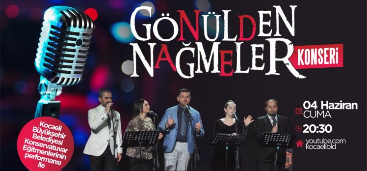 ‘’Gönülden Nağmeler’’ bu konserde