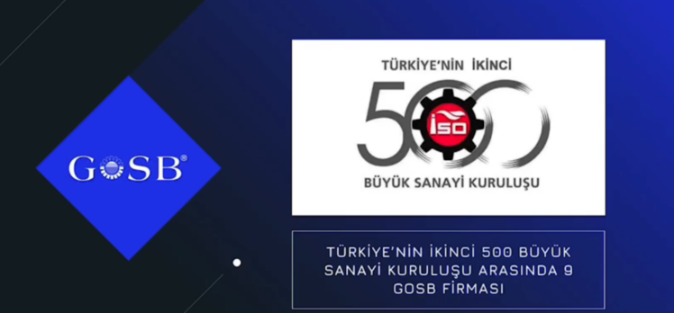 GOSB’DA 9,GEBKİM’DE 8 FİRMA İSO İKİNCİ 500’DE