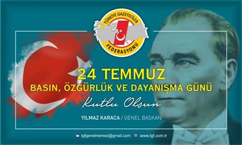 TGF : “24 Temmuz Bayram değil, dayanışma günü”