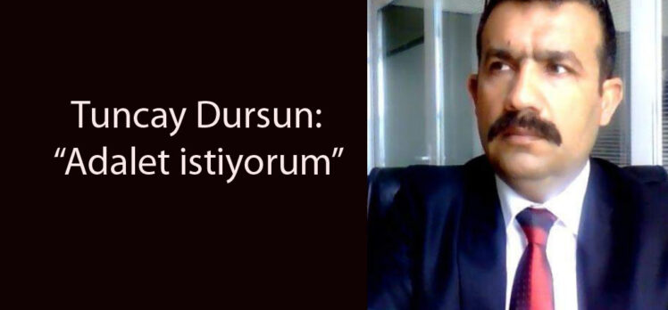 Emekli astsubay Tuncay Dursun’dan açıklama