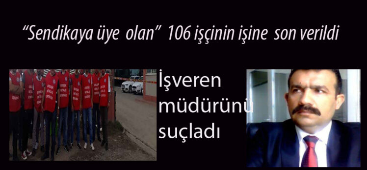 İşveren “suçu”müdürüne attı