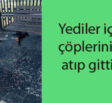 Yediler içtiler, çöplerini parka atıp gittiler…